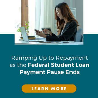 Ramping Up to Repayment as the Federal Student Loan Payment Pause Ends